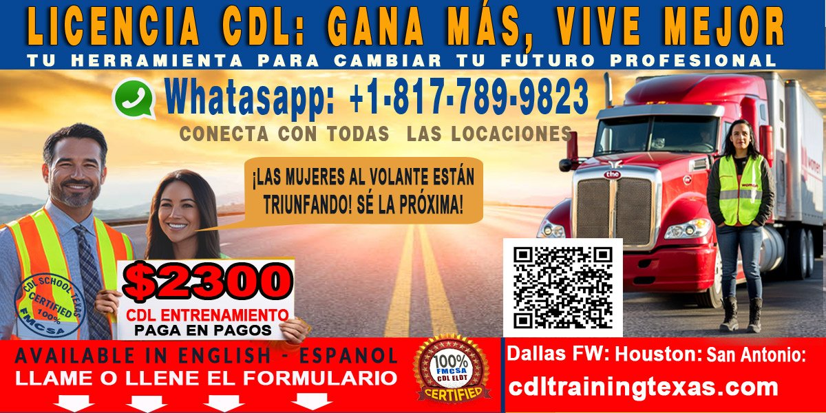 cdl-espanol-texas CDL Español Texas - Licencia CDL por $2300 con entrenamiento en español e inglés, paga en pagos, con WhatsApp +1-817-789-9823. Mujeres al volante están triunfando. Conecta con todas las ubicaciones en Texas.